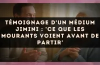 Témoignage d'un médium Jimini : 'Ce que les mourants voient avant de partir'