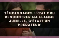 Témoignages : 'J'ai cru rencontrer ma flamme jumelle, c'était un prédateur'