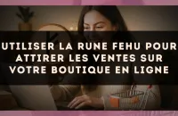 Utiliser la rune Fehu pour attirer les ventes sur votre boutique en ligne