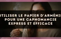 Utiliser le papier d'Arménie pour une capnomancie express et efficace
