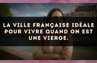 La ville française idéale pour vivre quand on est une Vierge.