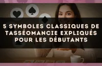 5 symboles classiques de tasséomancie expliqués pour les débutants