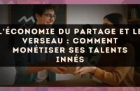 L'économie du partage et le Verseau : comment monétiser ses talents innés