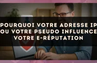 Pourquoi votre adresse IP ou votre pseudo influence votre e-réputation