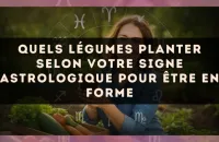 Quels légumes planter selon votre signe astrologique pour être en forme