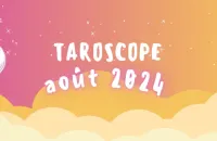 Taroscope du mois d'août 2024