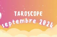 Taroscope du mois de septembre 2024